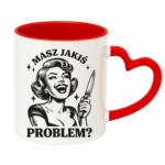 Kubek "Masz jakiś problem?"