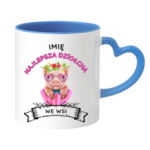 Kubek z dowolnym imieniem ,,Najlepsza Dziołcha we wsi"