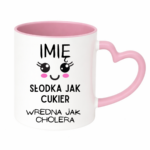 Kubek z dowolnym imieniem "Słodka jak cukier"
