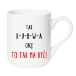 Kubek "Tak ma być"