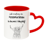 Kubek z dowolnym imieniem ,,Jak trafimy do psychiatryka"