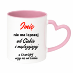 Kubek z dowolnym imieniem "Nie ma lepszej"