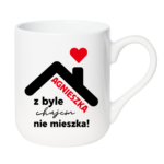Kubek "Agnieszka z byle ch*jem nie mieszka !"