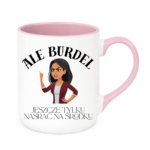 Kubek "Ale burdel"