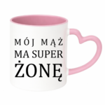 Kubek "Mój ma mąż ma super żonę"
