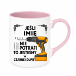 Kubek z dowolnym imieniem ,,Jeśli nie potrafi"