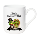 Kubek z dowolnym imieniem "Żajebisty mąż"