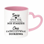 Kubek z dowolnym imieniem "Ona się nie starzeje"