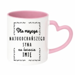 Kubek z dowolnym imieniem "Najukochańszy syn"
