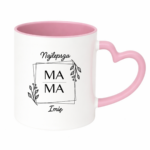 Kubek z dowolnym imieniem ,,Najlepsza Mama"