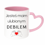 Kubek "Jesteś moim ulubionym Deb*lem"