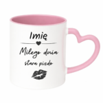 Kubek z dowolnym imieniem "Miłego dnia stara pizdo"
