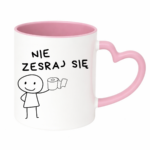 Kubek "Nie zesraj się"