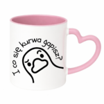 Kubek "I co się kurwa gapisz"