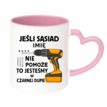 Kubek z dowolnym imieniem "Jeśli sąsiad nie pomoże"