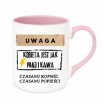 Kubek "Uwaga kobieta jest jak prąd i kawa"