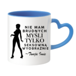 Kubek z dowolnym imieniem "Nie mam brudnych myśli tylko..."