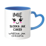 Kubek z dowolnym imieniem "Słodka jak cukier"