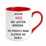 Kubek z dowolnym imieniem "Nie jestem wredna"