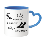 Kubek "Idź rób to co kochasz"