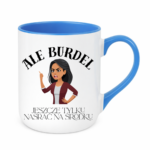 Kubek "Ale burdel"