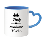Kubek z dowolnym imieniem "Szalona 40-stka"