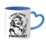 Kubek "Masz jakiś problem?"