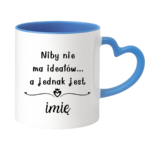 Kubek z dowolnym imieniem "Niby nie ma ideałów"