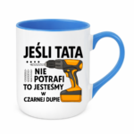Kubek "Jeśli tata nie potrafi"