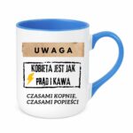 Kubek "Uwaga kobieta jest jak prąd i kawa"