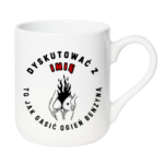 Kubek z dowolnym imieniem "Dyskutować z..."