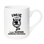 Kubek z dowolnym imieniem "Jego skoda"