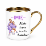 Kubek z dowolnym imieniem "Mała kopia wielki charakter"