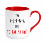 Kubek "Tak ma być"