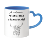 Kubek z dowolnym imieniem ,,Jak trafimy do psychiatryka"