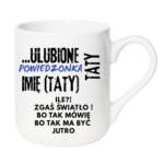 Kubek z dowolnym imieniem "Ulubione powiedzonka taty"