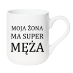 Kubek "Moja żona ma super męża"