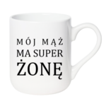 Kubek "Mój ma mąż ma super żonę"