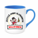 Kubek "Jesteś moim ulubionym bałwanem"