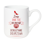 Kubek z dowolnym imieniem ,,Ona się nie starzeje"