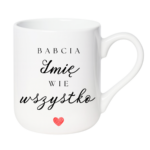 Kubek z dowolnym imieniem ,,Babcia Wie wszystko"