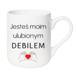 Kubek "Jesteś moim ulubionym Deb*lem"