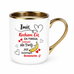 Kubek z dowolnym imieniem "Kocham Cię za twoją osobowość"