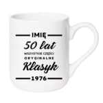 Kubek z dowolnym imieniem ,,50 lat części oryginalne"