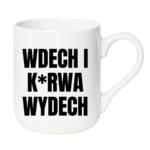 Kubek ,,Wdech i K*rwa wydech"