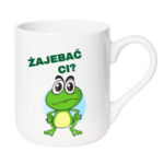 Kubek "Zaj*bać Ci"
