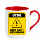 Kubek ,,Uwaga bardzo napięty system nerwowy"