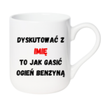 Kubek Personalizowany ,,Dyskutować" z imieniem