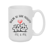 Kubek z dowolnymi imionami "Idealnie do siebie pasujemy"