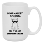 Kubek "Dom należy do kota"
